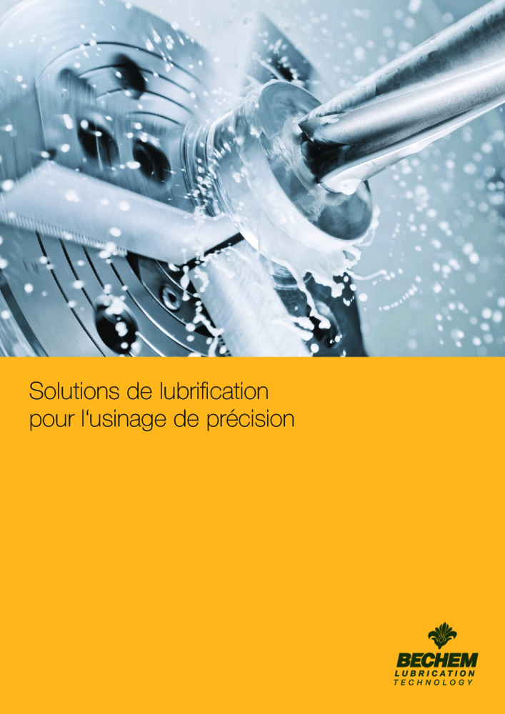 Solutions de lubrification pour l‘usinage de précision